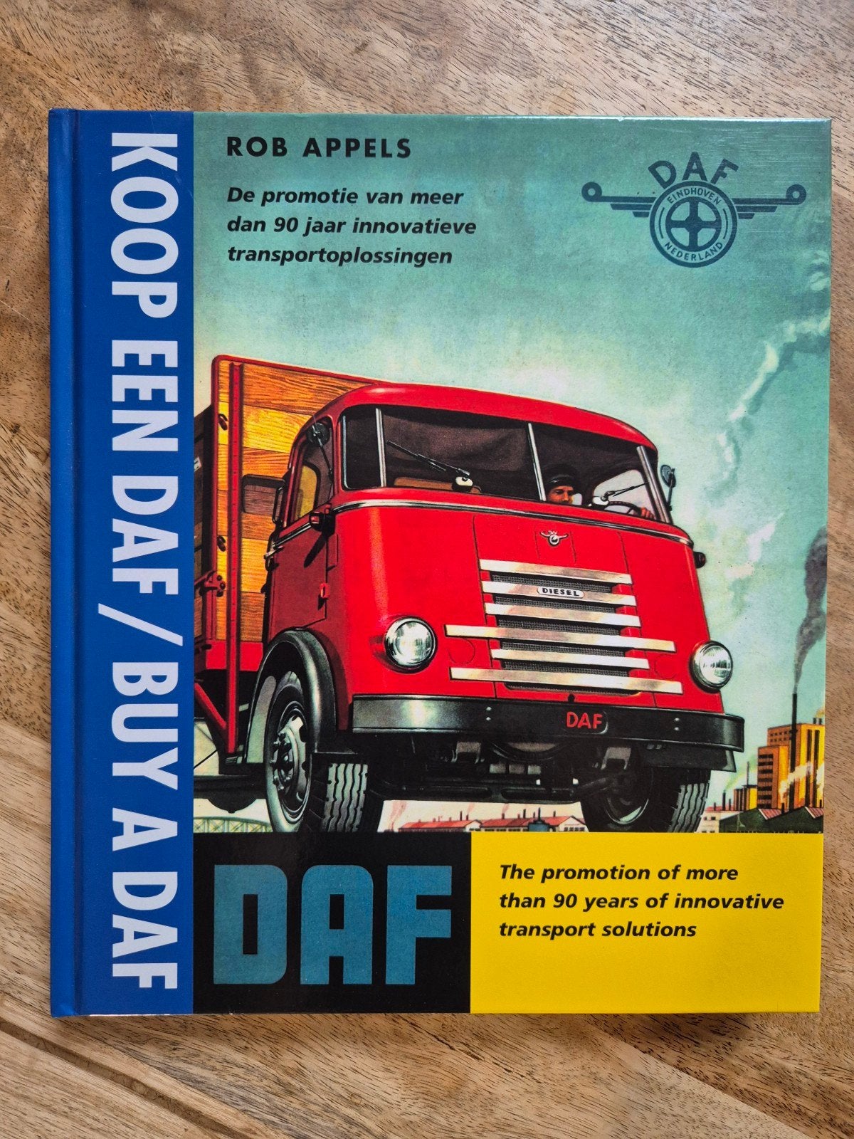 Koop een Daf promotie van meer dan 90 jaar, Ophalen of Verzenden, Nieuw, Rob Appels, Vrachtwagen