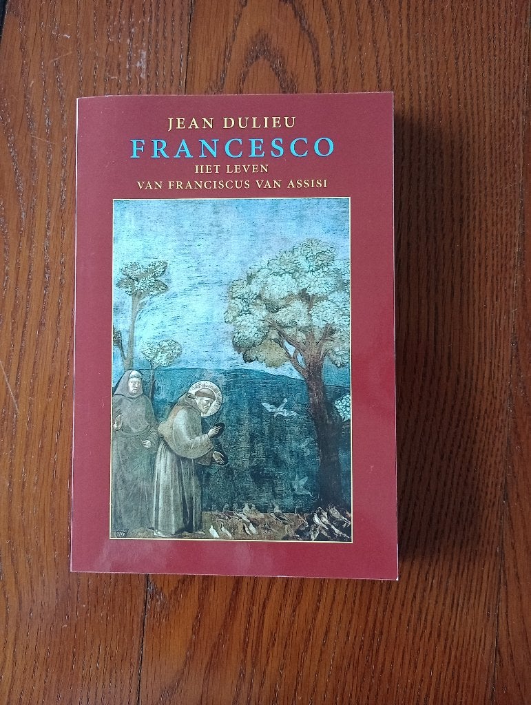 FRANCESCO  Het leven van Francesco van Assisi  Jean Dulieu, Ophalen of Verzenden, Zo goed als nieuw, Jean Dulieu, Christendom | Katholiek