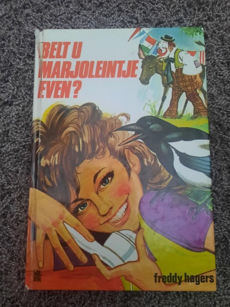 Belt u Marjoleintje even? - Freddy Hagers, Ophalen of Verzenden, Gelezen, Freddy Hagers, Fictie algemeen