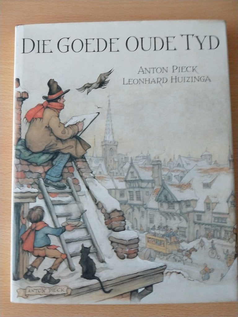 Die goede oude tijd Anton Pieck, Boeken, Ophalen of Verzenden, Zo goed als nieuw, Plaatjesalbum