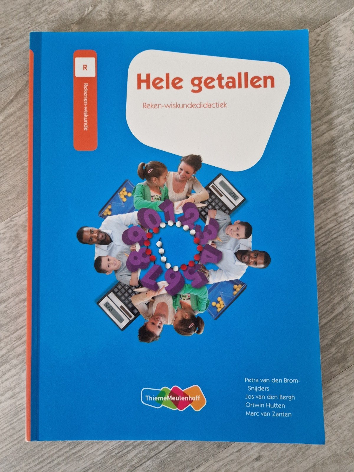 Hele getallen - Reken-wiskunde didactiek, P. v d Brom-Snijders, J. v d Bergh, O. Hutten, M. van Zanten, Zo goed als nieuw, Alpha