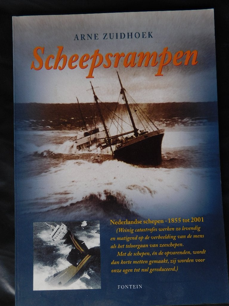 Scheepsrampen - Nederlandse schepen 1855-2001. Arne Zuidhoek, Ophalen of Verzenden, Zo goed als nieuw, Arne Zuidhoek, Boot