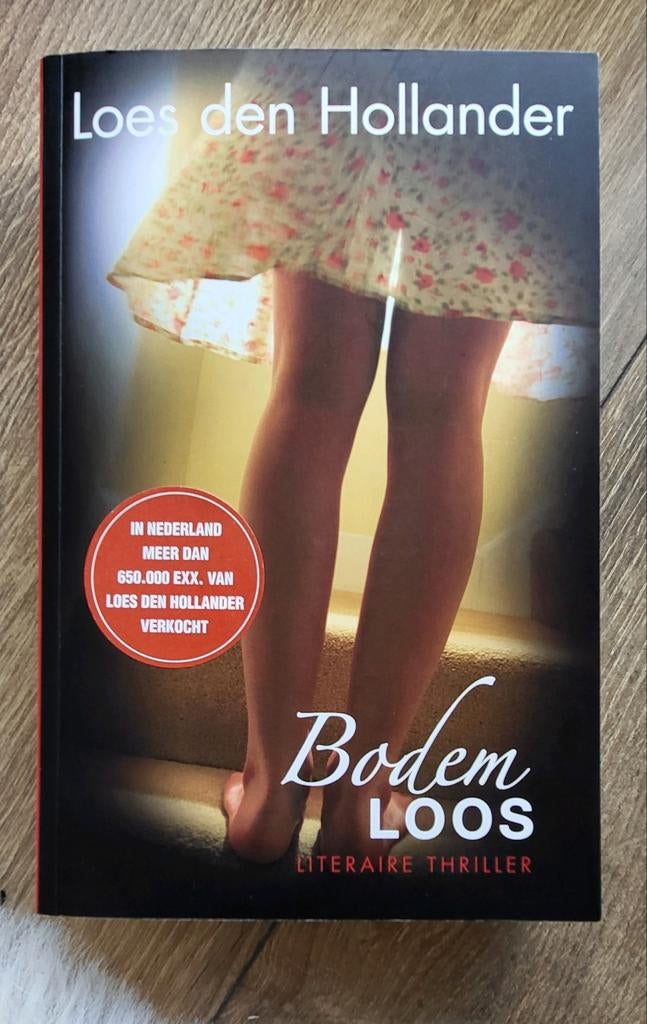 Bodemloos - Loes den Hollander (Literaire thriller), Ophalen, Gelezen, Loes den Hollander, Nederland