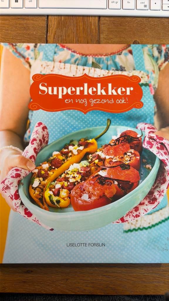 Liselotte Forslin - Superlekker en nog gezond ook!, Boeken, Ophalen of Verzenden, Zo goed als nieuw, Liselotte Forslin