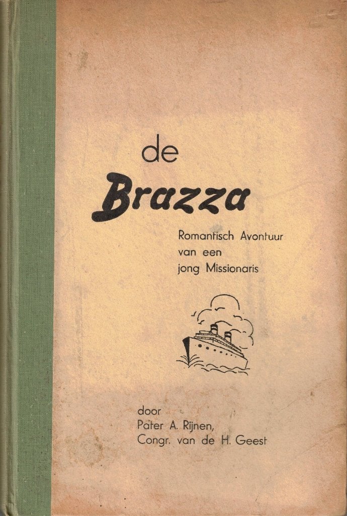 De Brazza. Romantisch avontuur van een jong Missionaris, Ophalen of Verzenden, Zuid-Amerika, Pater A. Reijnen, 20e eeuw of later