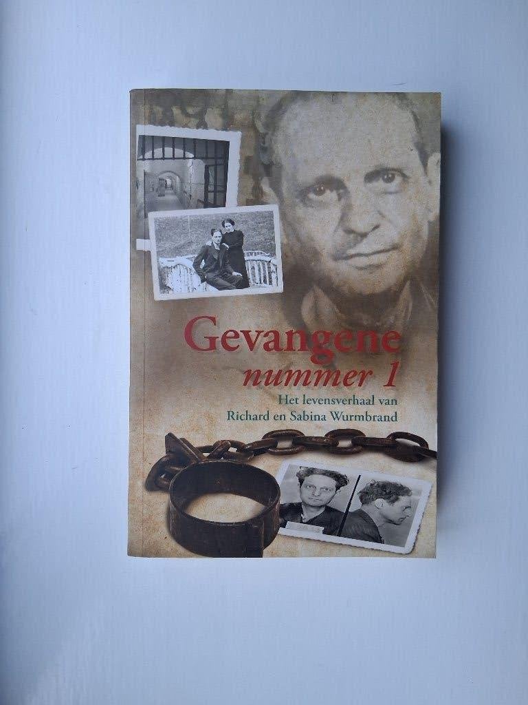 Gevangene nummer 1 - Richard en Sabina Wurmbrand, Richard en Sabina Wurmbrand, Christendom | Protestants, Ophalen of Verzenden