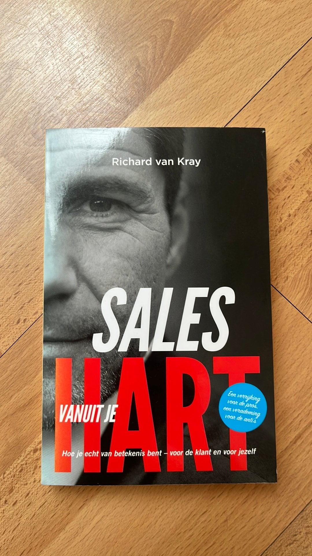 Richard van Kray - Sales vanuit je hart, Ophalen, Hiske Gude; Richard van Kray; Michel de Weerdt, Sociale wetenschap, Nieuw