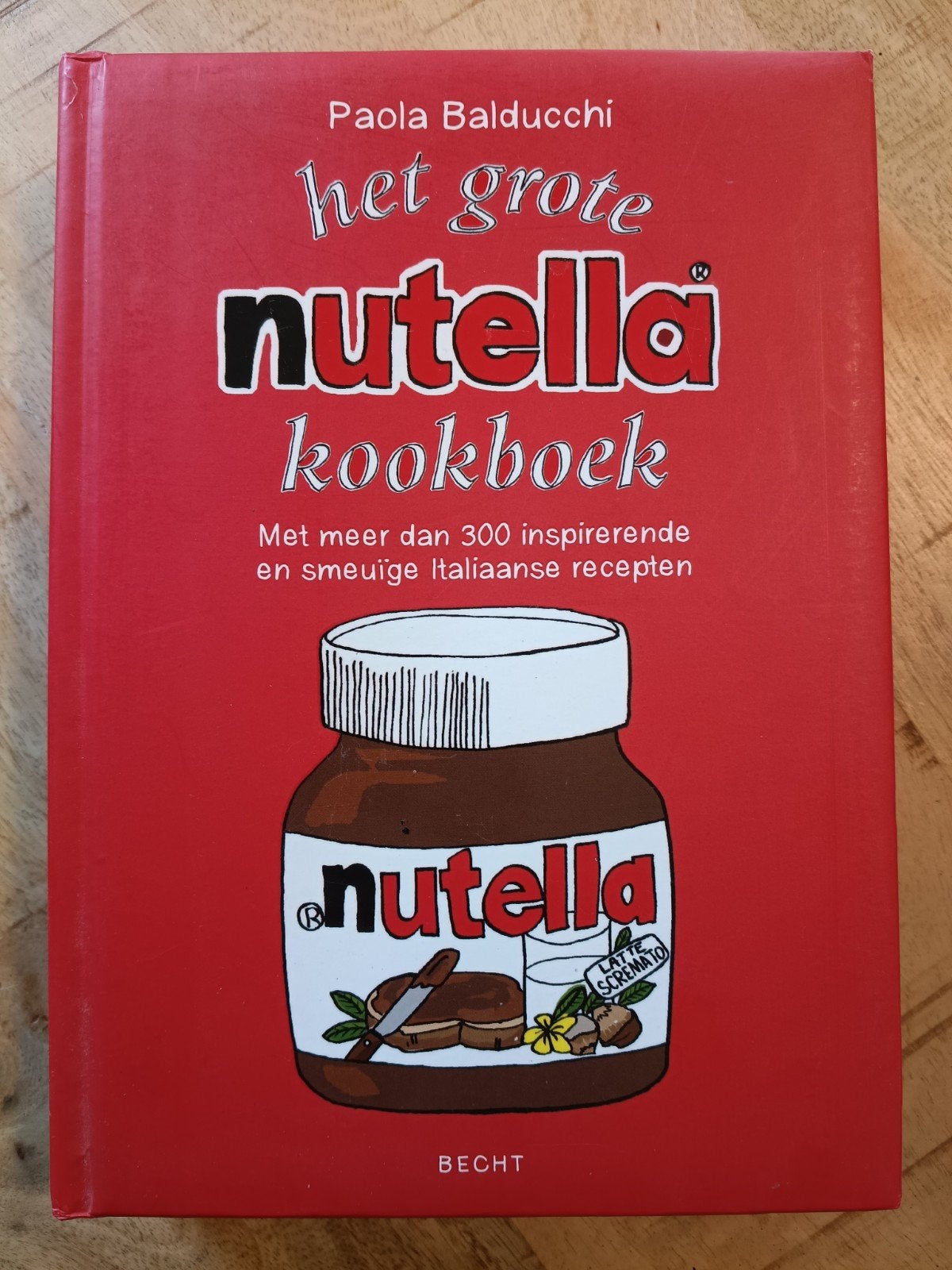 Het Grote Nutella Kookboek - Meer dan 300 recepten, Italië, Ophalen of Verzenden, Zo goed als nieuw, Hoofdgerechten