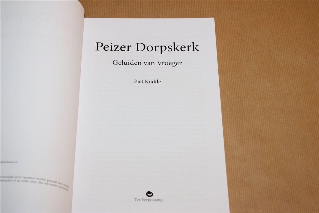 Peizer dorpskerk — Geluiden van vroeger, Boeken, Geschiedenis | Stad en Regio, Ophalen of Verzenden, Zo goed als nieuw