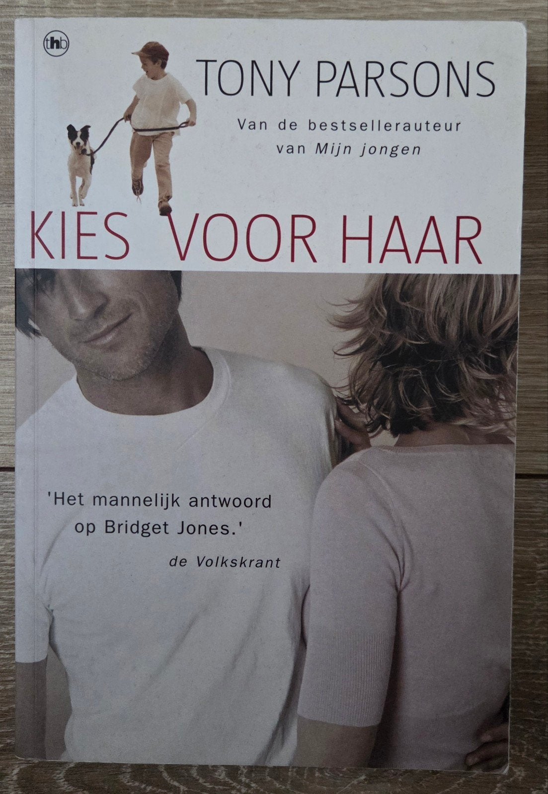 Tony Parsons - Kies voor haar, Ophalen of Verzenden, Zo goed als nieuw, T. Parsons