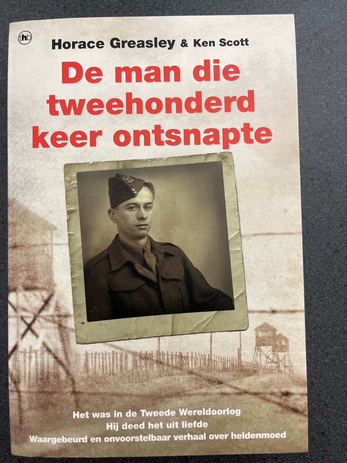 De man die tweehonderd keer ontsnapte - Horace Greasley, Boeken, Ophalen of Verzenden, Tweede Wereldoorlog, Gelezen, Algemeen
