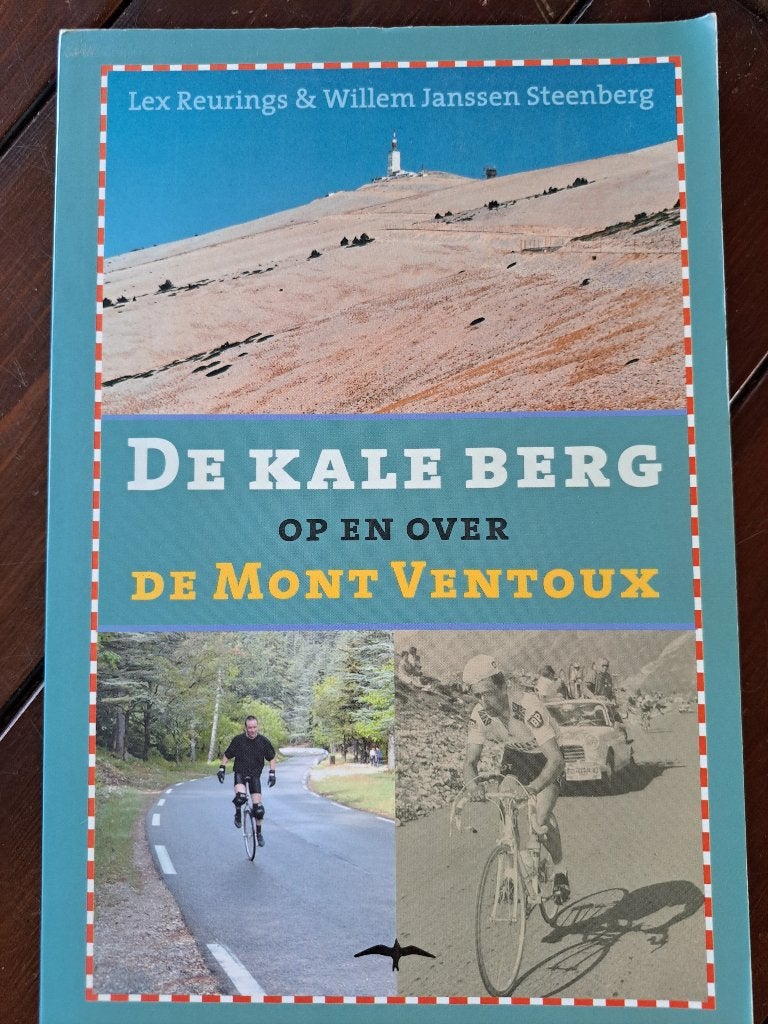De Kale Berg: Op en over de Mont Ventoux, Boeken, Literatuur, Gelezen, Europa overig, Ophalen of Verzenden