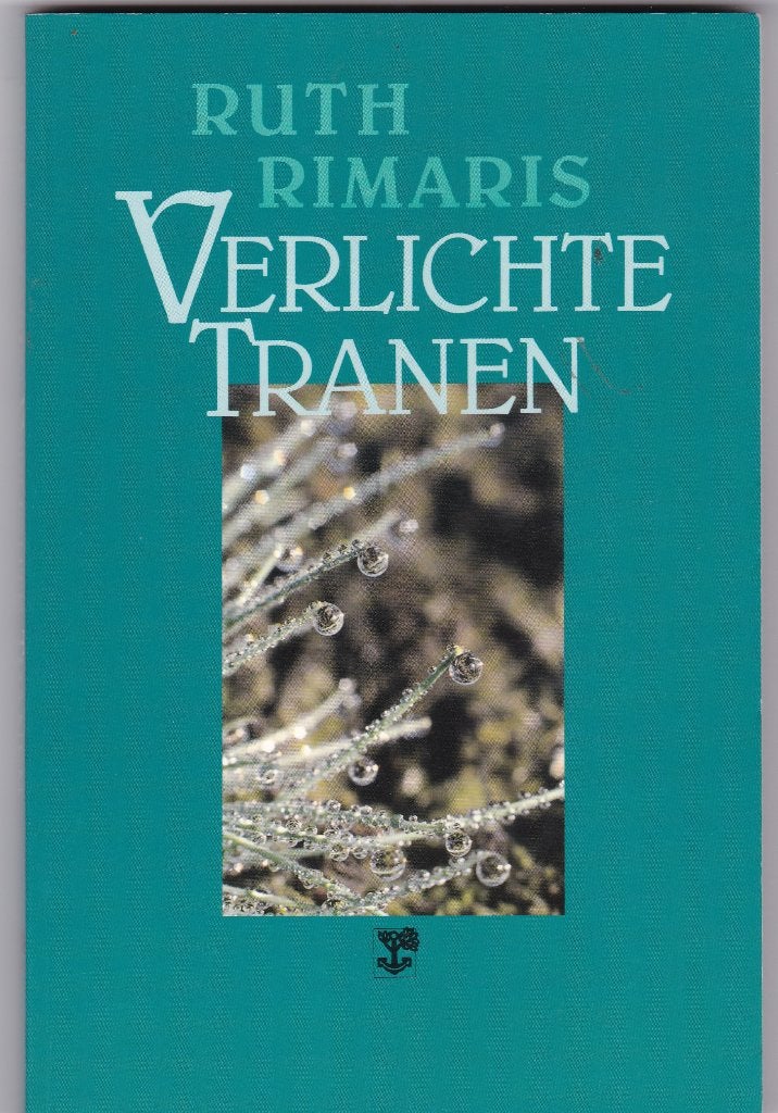 Rimaris, Ruth – Verlichte Tranen (rouw vanwege verlies), Ophalen of Verzenden, Nieuw, Rimaris, Ruth, Christendom | Protestants