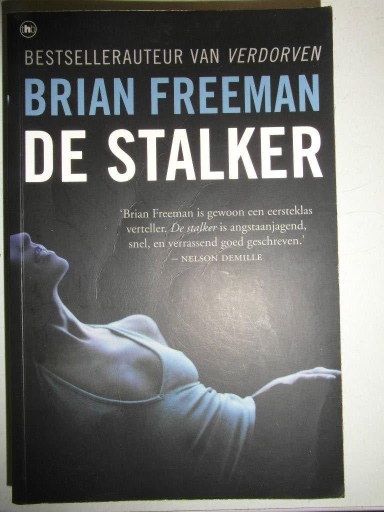 De Stalker.  Brian Freeman, Ophalen of Verzenden, Zo goed als nieuw
