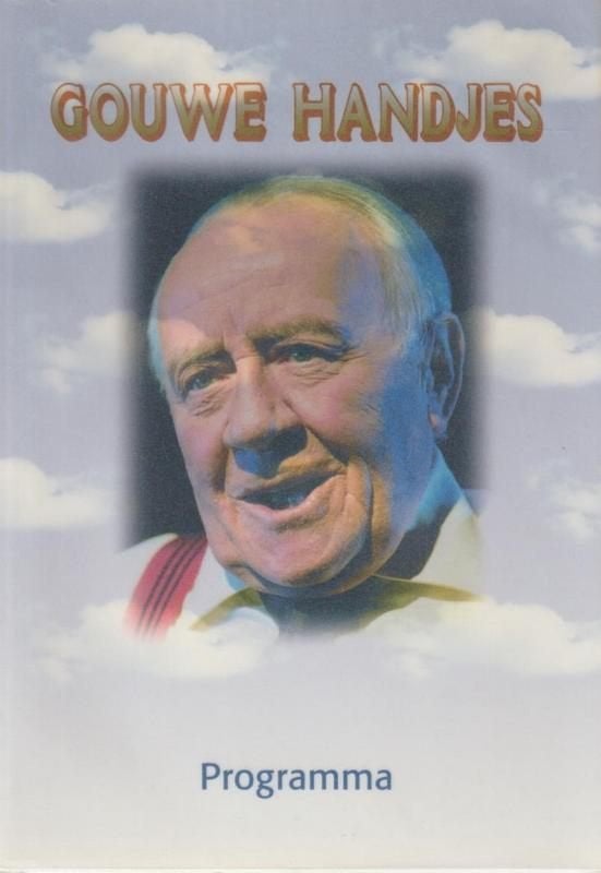 Programmaboek Gouwe Handjes - Johnny Kraaijkamp (2003), Ballet of Musical, Ophalen of Verzenden, Zo goed als nieuw, Johnny Kraaijkamp