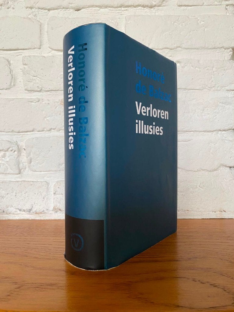 Honore de Balzac- Verloren Illusies (Van Oorschot Hardcover), Ophalen of Verzenden, Zo goed als nieuw, Honore de balzac