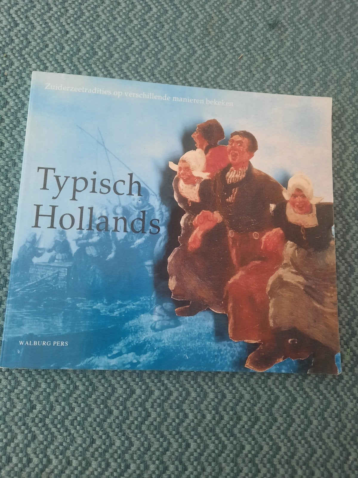 Typisch Hollands - Zuiderzeetradities - Softcover, Ophalen of Verzenden