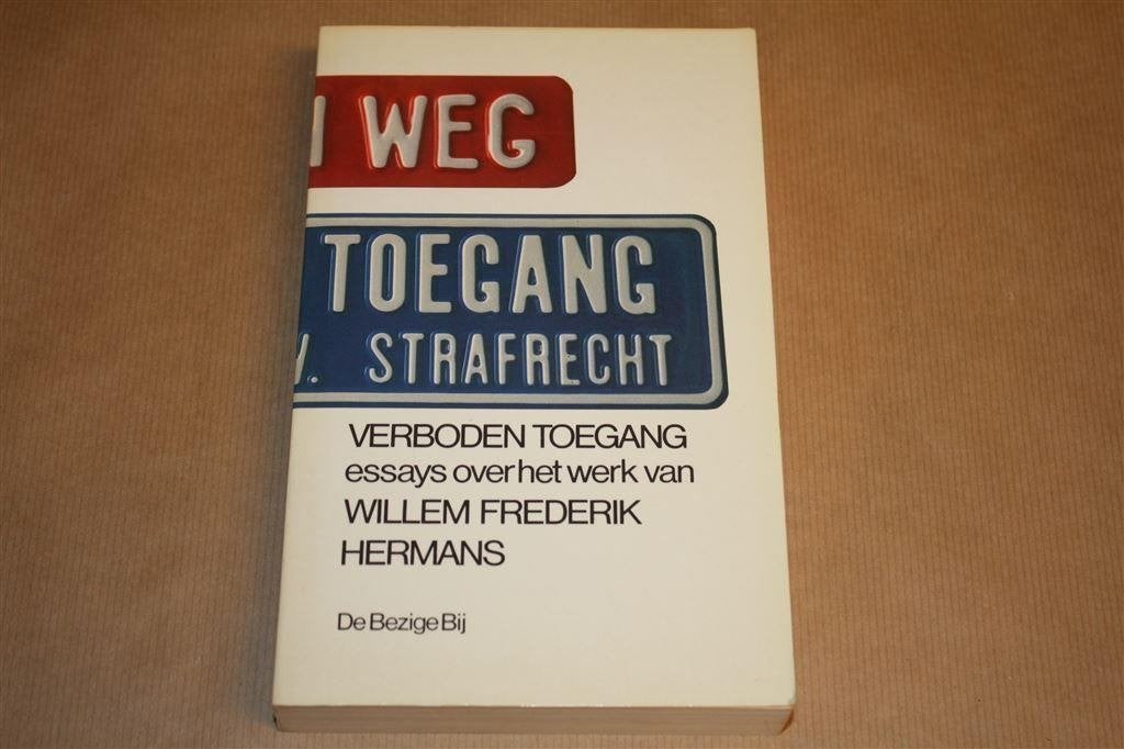 Verboden toegang. Essays over het werk van W.F. Hermans., Ophalen of Verzenden, Gelezen