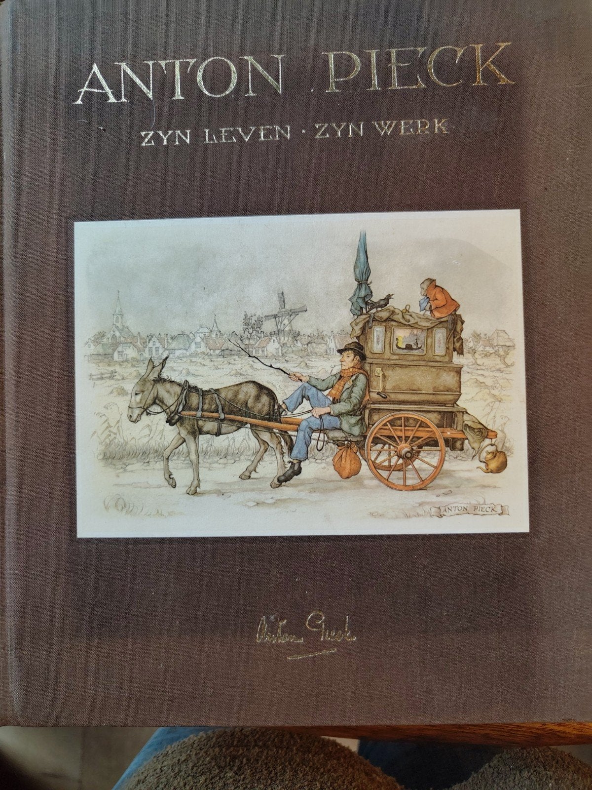 Anton Pieck: Zijn Leven Zijn Werk - Geïllustreerd Boek, Ophalen of Verzenden, Gelezen, Anton Pieck, Nederland