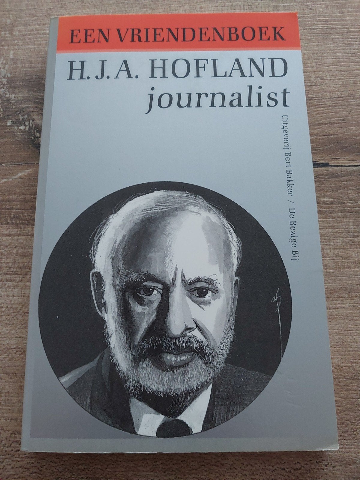 H.J.A. Hofland journalist - Een vriendenboek, Ophalen of Verzenden, Zo goed als nieuw, H.J.A. Hofland, Politiek