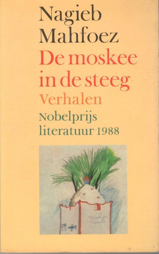 Nagieb Mahfoez - De moskee in de steeg / Nobelprijs lit.1988, Boeken, Ophalen of Verzenden, Gelezen