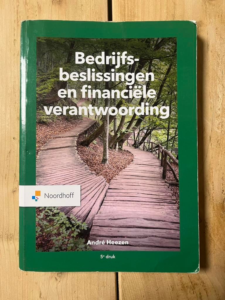 Bedrijfsbeslissingen en financiële verantwoording (5e druk), Boeken, Ophalen of Verzenden, Zo goed als nieuw, HBO
