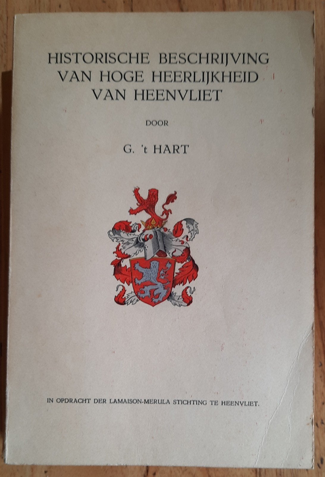 Historische Beschrijving van Heenvliet - G. 't Hart (1949), G. 't Hart, Europa, Ophalen, 20e eeuw of later
