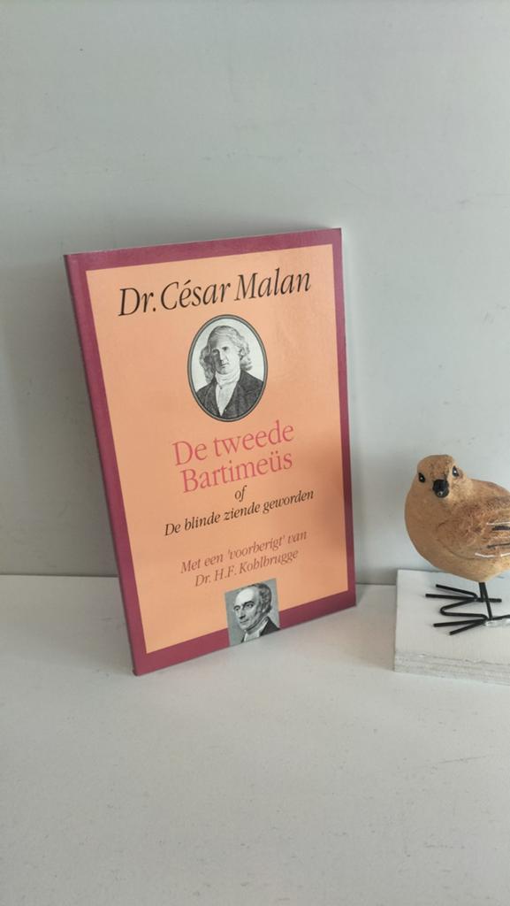 Malan, Dr. Cesar; De tweede Bartimeüs, Ophalen of Verzenden, Gelezen, Christendom | Protestants