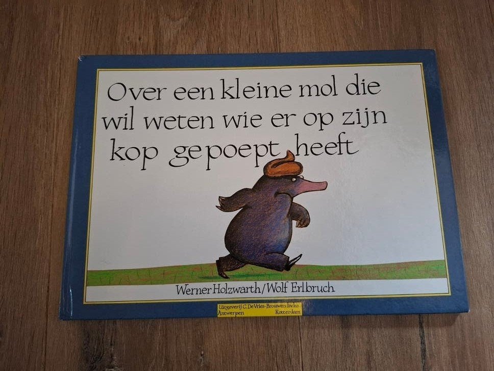 kleine mol die wil weten wie er op zijn kop gepoept, Ophalen of Verzenden, Zo goed als nieuw, Werner Holzwarth/Wolf Erlbruch, Fictie algemeen