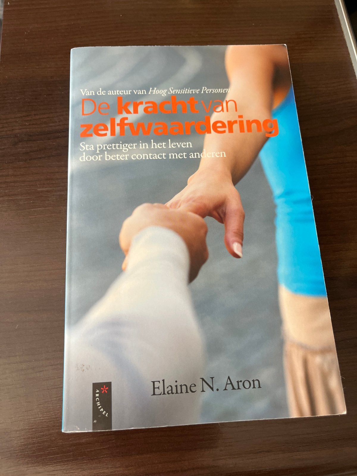 De kracht van zelfwaardering - Elaine N. Aron, Ophalen of Verzenden, Zo goed als nieuw, Klinische psychologie