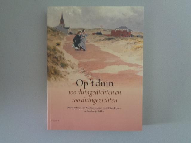 Op 't duin - 100 duingedichten en 100 duingezichten, Boeken, Ophalen of Verzenden, Zo goed als nieuw, Overige onderwerpen, Diverse Auteurs