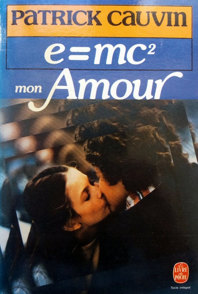 Patrick Cauvin - e = mc2 mon Amour (FRANSTALIG), Ophalen of Verzenden, Zo goed als nieuw, Fictie