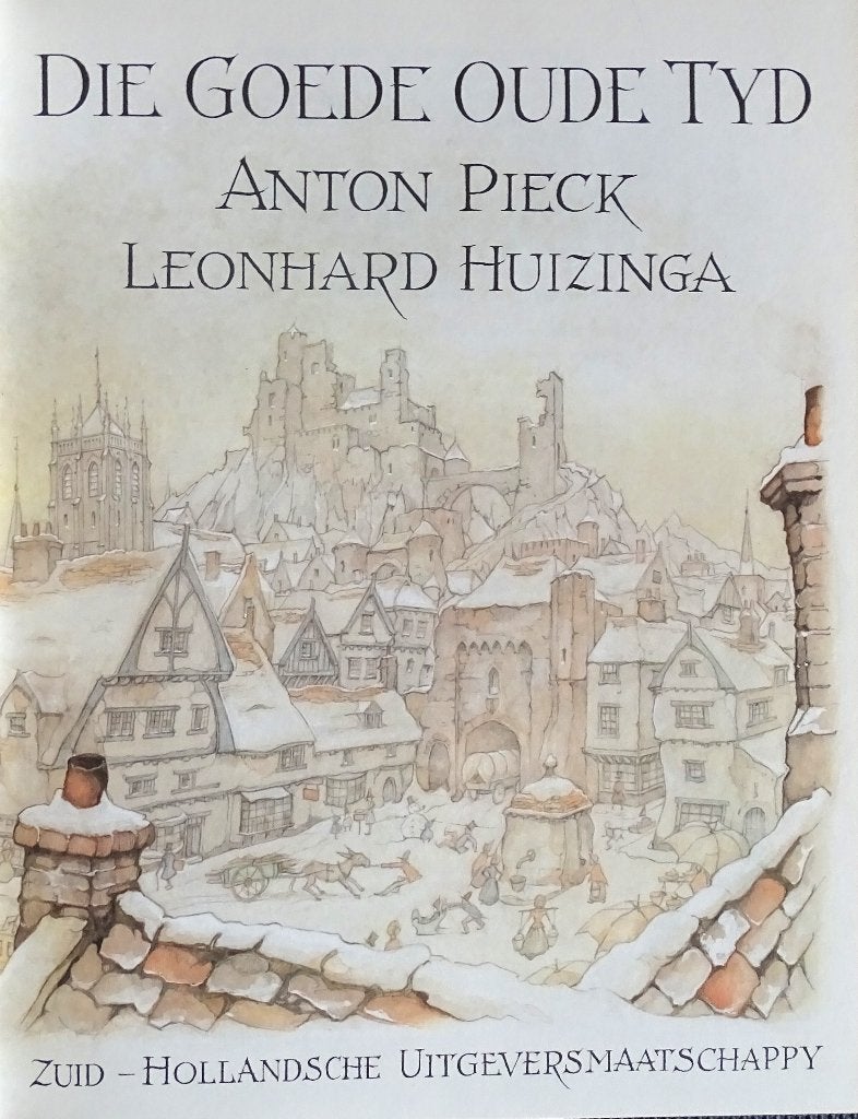 DIE GOEDE OUDE TIJD door ANTON PIECK EN LEONHARD HUIZINGA, Nieuw, Ophalen of Verzenden, Anton Pieck, Schilder- en Tekenkunst