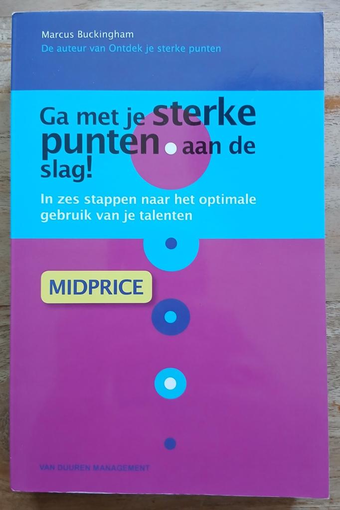 Marcus Buckingham, Ga met je sterke punten aan de slag, Ophalen of Verzenden, Gelezen