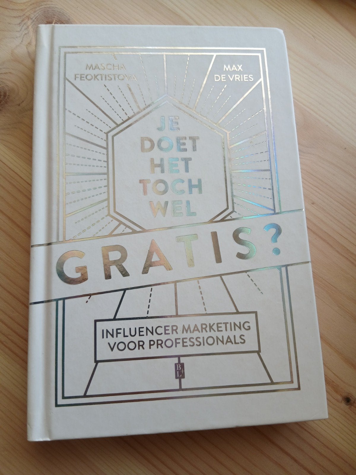 Je Doet Het Toch Wel Gratis? Influencer Marketing, Mascha Feoktistova, Max de Vries, Ophalen of Verzenden, Zo goed als nieuw, Economie en Marketing