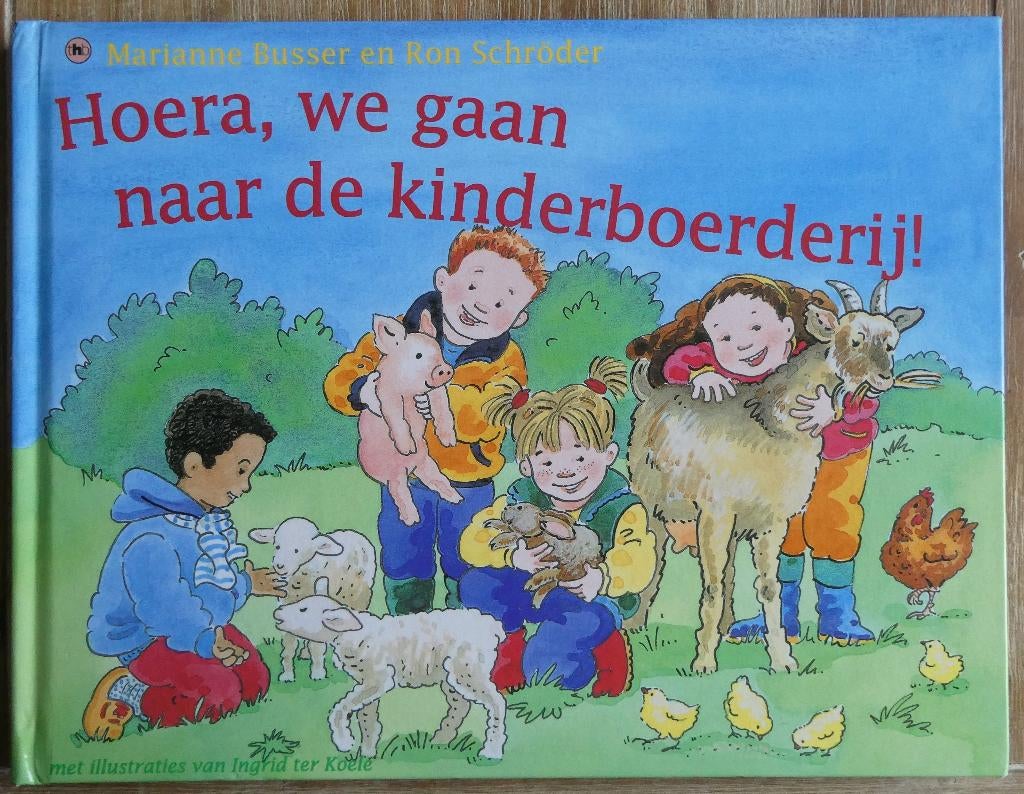 Hoera we gaan naar de kinderboerderij - Busser en Schroder, Fictie algemeen, Ophalen of Verzenden, Zo goed als nieuw, Voorleesboek