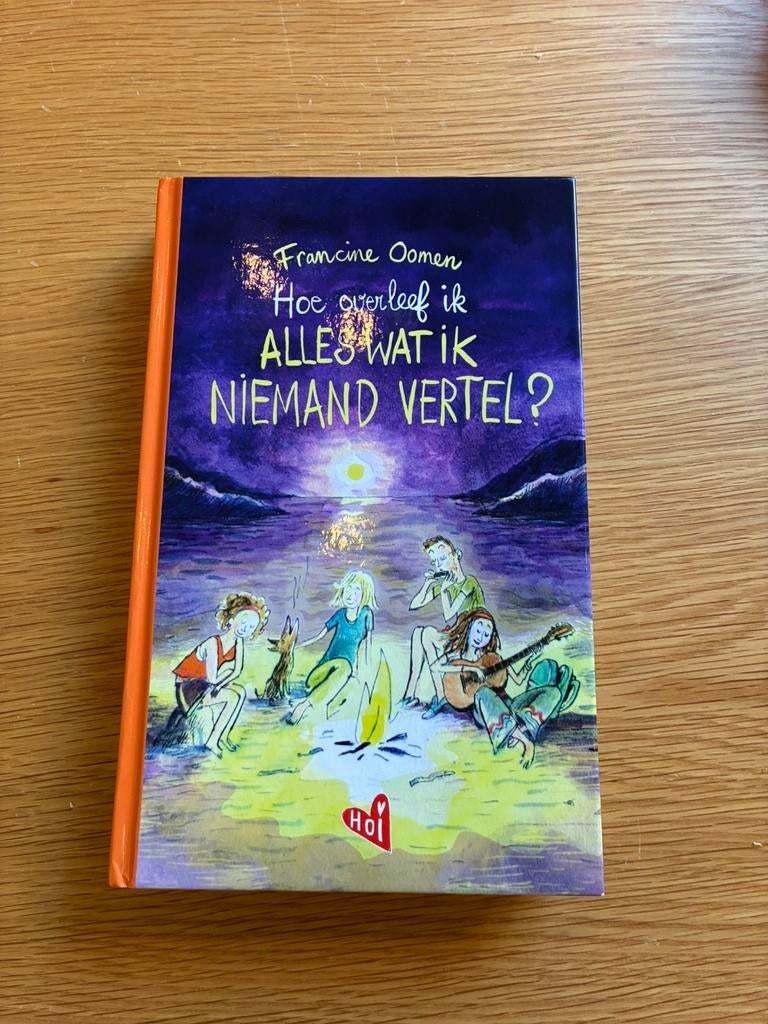 Hoe overleef ik alles wat ik niemand vertel? Francien Oomen, Ophalen of Verzenden, Zo goed als nieuw