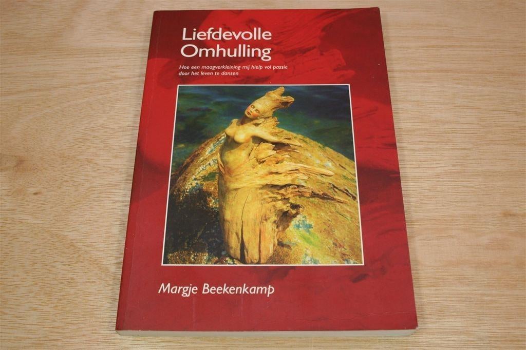 Liefdevolle Omhulling — Ervaringsverhaal Maagverkleining, Ophalen of Verzenden, Zo goed als nieuw