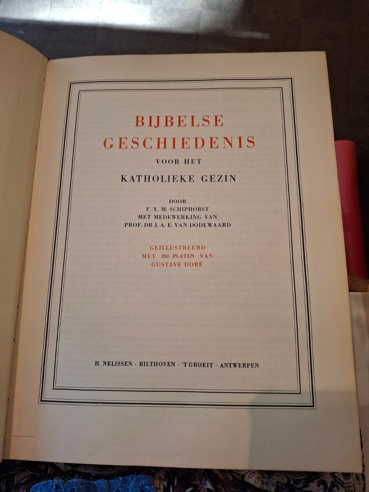 Bijbelse geschiedenis voor het Katholieke gezin, Ophalen, Gelezen, Schiphorst en prof. Van Dodewaard