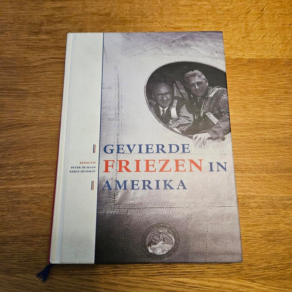 Gevierde Friezen in Amerika - Boek over Friese emigranten, Verzenden, Zo goed als nieuw, Peter de Haan, Kerst Huisman (redactie)