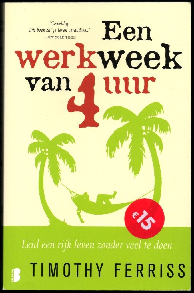 Een werkweek van 4 uur - Timothy Ferriss, Ophalen of Verzenden, Gelezen