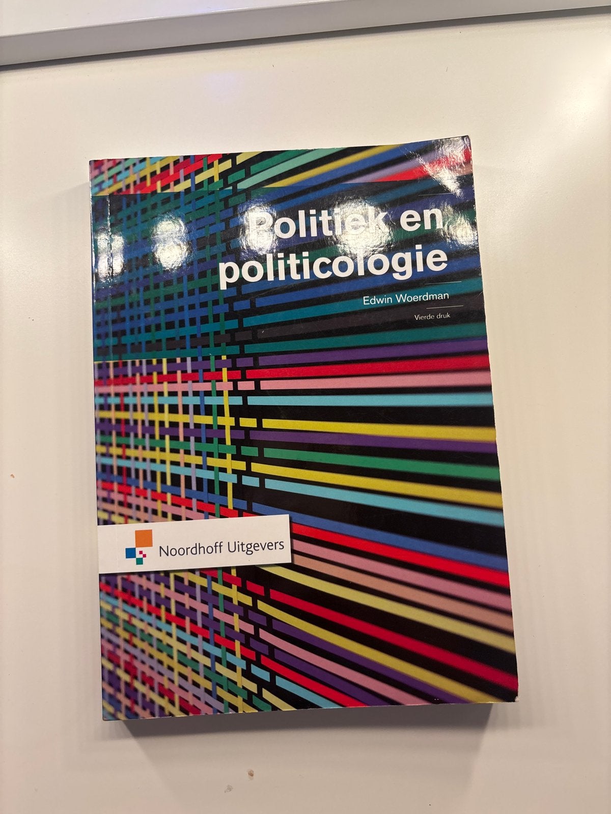 Politiek en Politicologie - Edwin Woerdman (4e druk), Ophalen of Verzenden, Zo goed als nieuw, Politiek en Staatkunde, Nederland