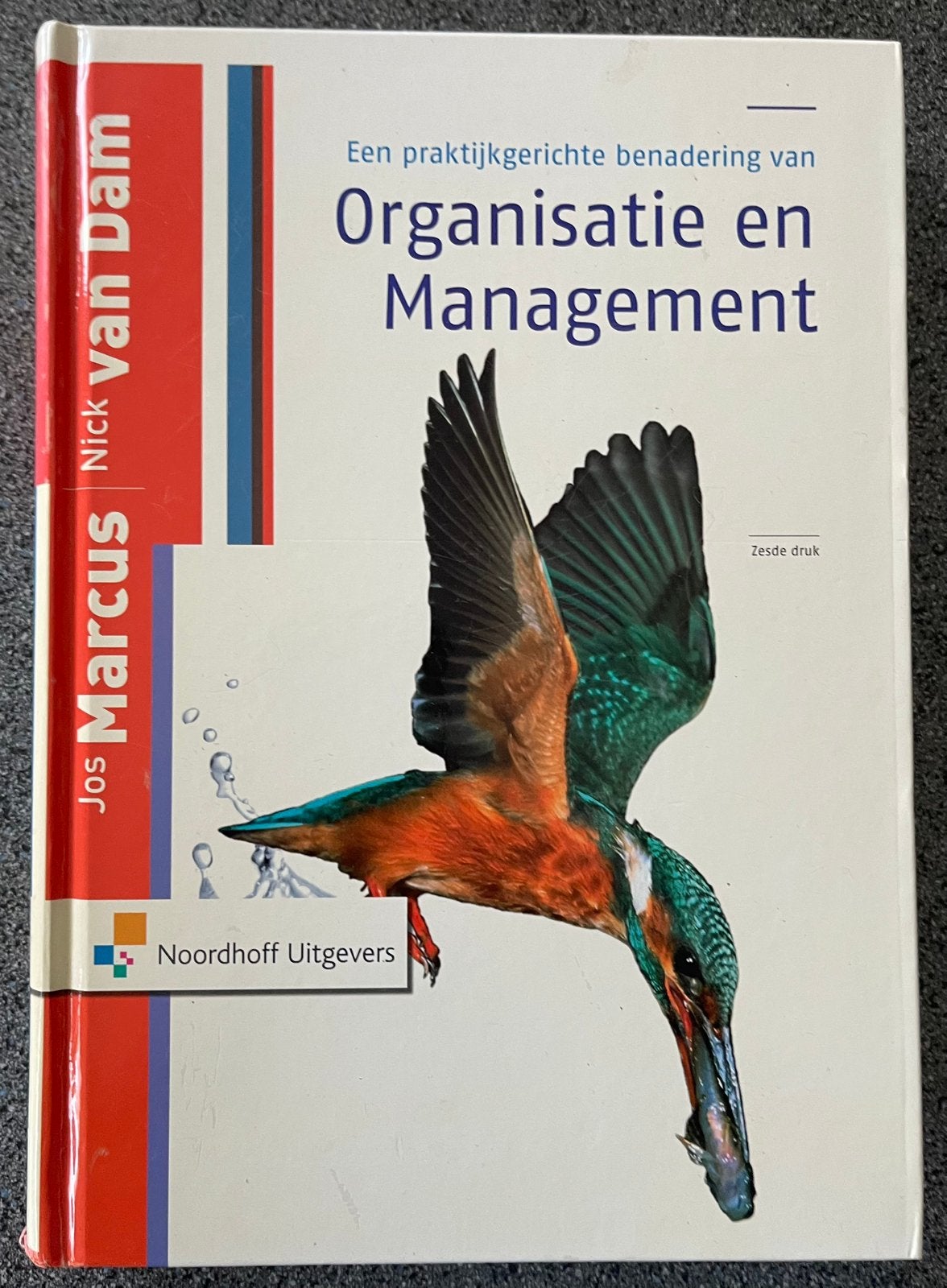 Organisatie en Management 9789001766665, Boeken, Ophalen of Verzenden, Gelezen, Management