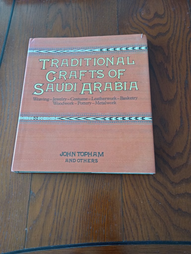 Traditional Crafts of Saudi Arabia Weaving-Jewellery-Costume, Overige gebieden, Zo goed als nieuw, John Topham a.o., Ophalen of Verzenden