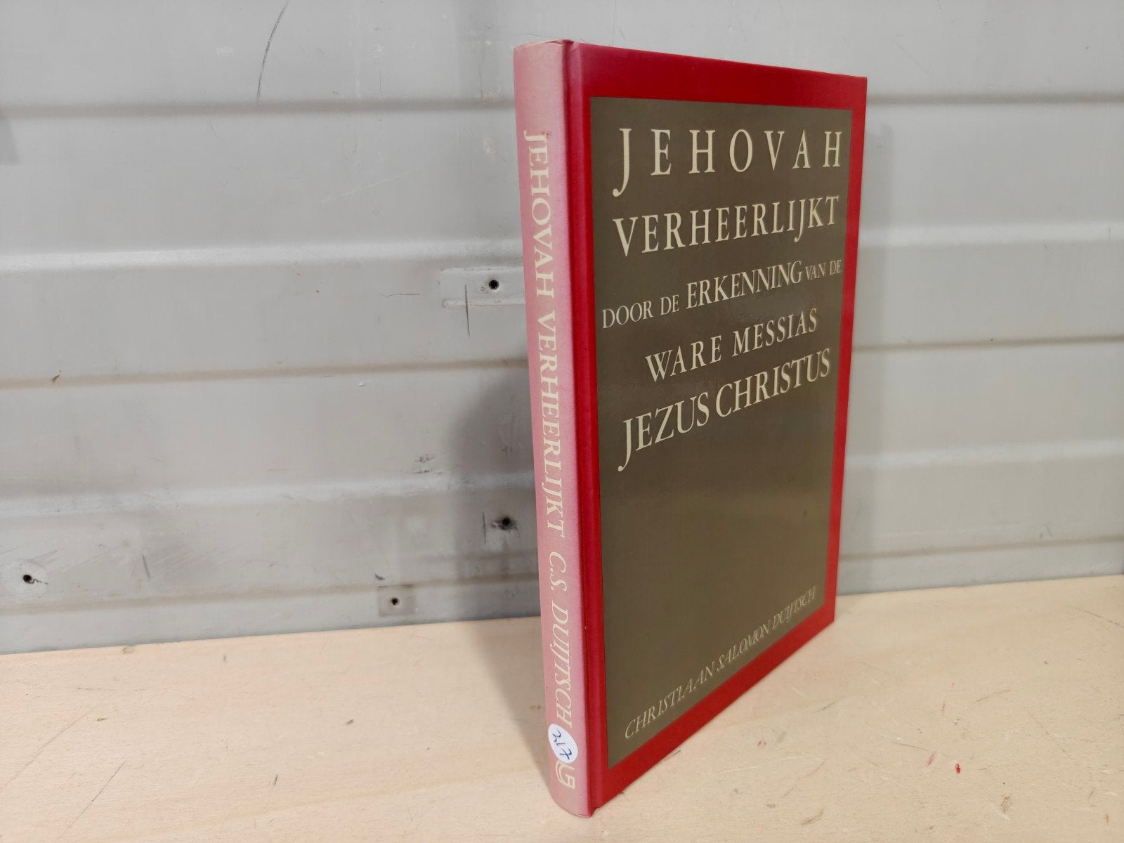 Nr. 217 Christiaan Salomon Duijtsch: Jehovah verheerlijkt, Gelezen, Christendom | Protestants, Ophalen of Verzenden, Christiaan Salomon Duijtsch