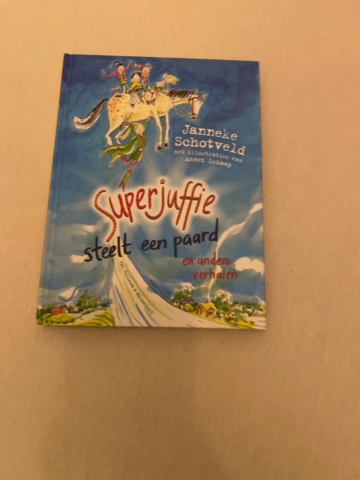Superjuffie steelt een paard - Janneke Schotveld, Ophalen, Zo goed als nieuw, Fictie
