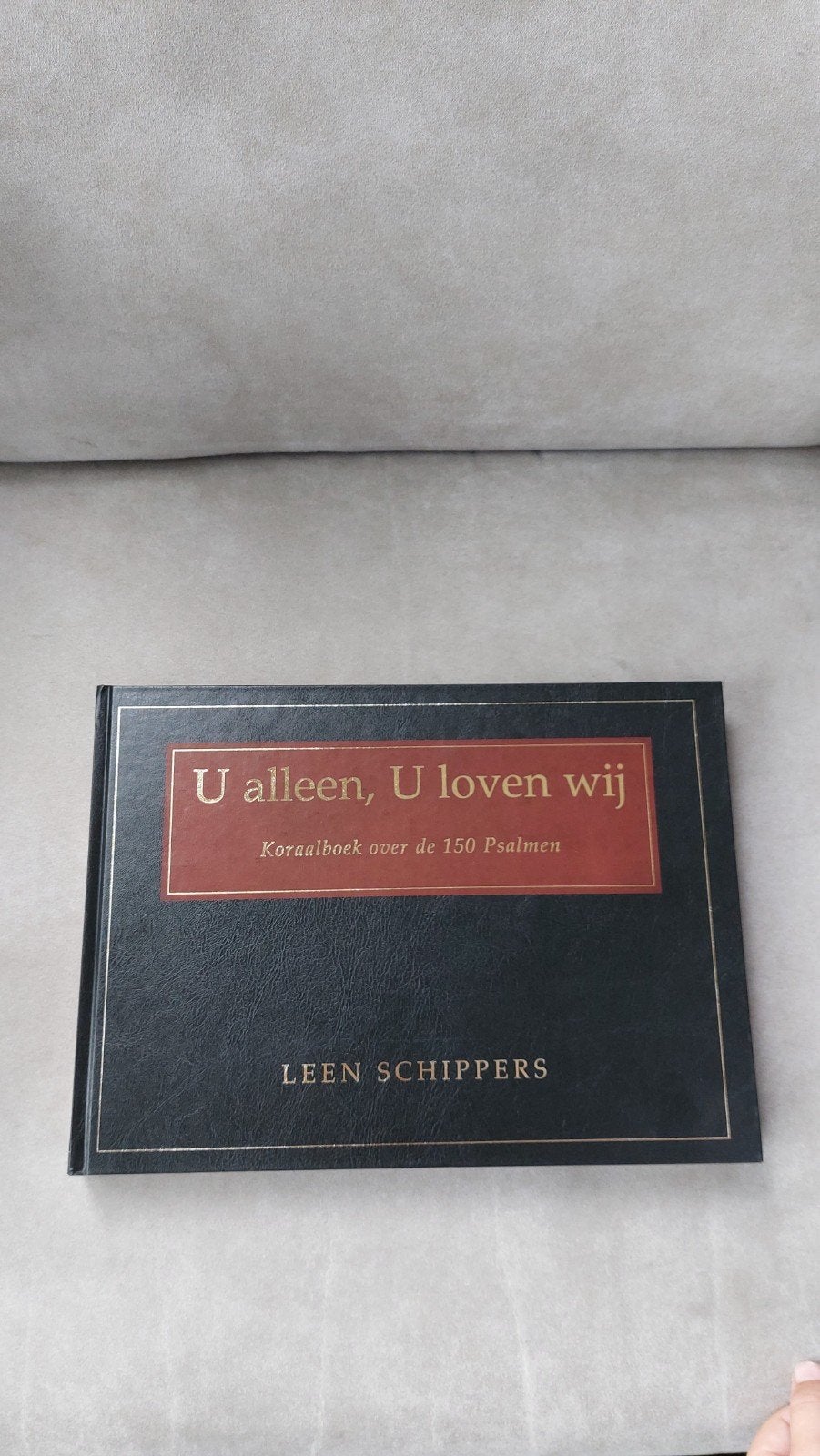 Koraalboek Leen Schippers U alleen, U loven wij., Ophalen of Verzenden, Zo goed als nieuw