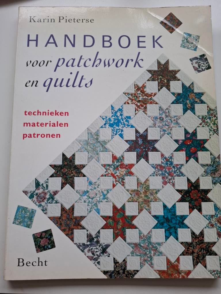 Handboek voor patchwork en quilts - Karin Pieterse, Boeken, Ophalen of Verzenden, Zo goed als nieuw, Borduren en Naaien, Karin Pieterse