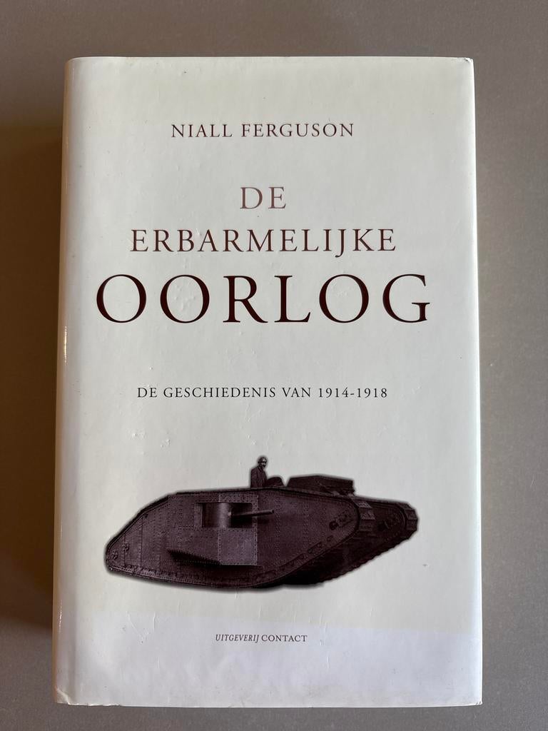 De Erbarmelijke Oorlog - Niall Ferguson (Ongelezen), Ophalen of Verzenden, Tweede Wereldoorlog, Zo goed als nieuw, Algemeen