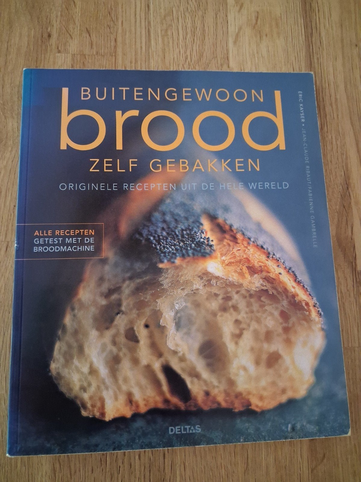 Buitengewoon Brood Zelf Gebakken - Recepten uit  hele werel, Ophalen of Verzenden, Gelezen